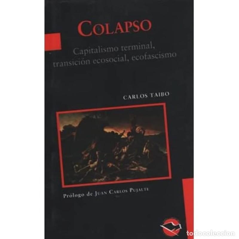 Libros: COLAPSO - CARLOS TAIBO - CARLOS TAIBO - Foto 1