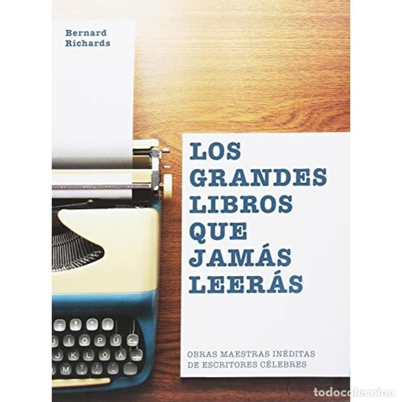 Libros: Los grandes libros que jam&aacute;s leer&aacute;s - BERNARD RICHARDS - Foto 1