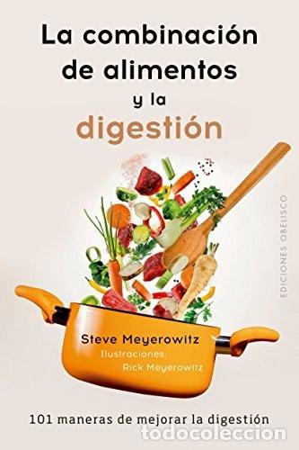 Libros: La combinaci&oacute;n de alimentos y la digesti&oacute;n - Steve Meyerowitz - Foto 1