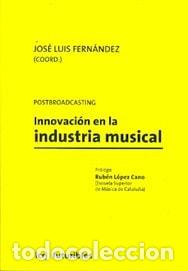 books: Postbroadcasting innovaci&oacute;n en la industria musical - Jos&eacute; Luis Fern&aacute;ndez
