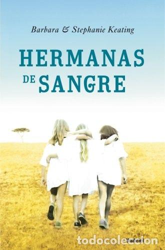 Libros: Hermanas de sangre - Barbara Keating, Stephanie Keating - Foto 1