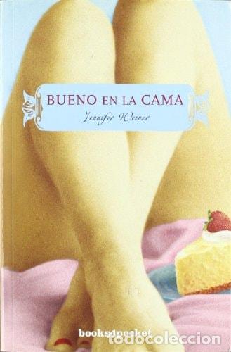 Libros: Bueno en la cama - Jennifer Weiner - Foto 1
