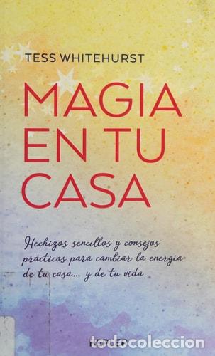 Libros: Magia En Tu Casa - Tess Whitehurst - Foto 1