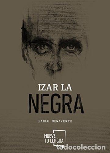 Libros: Izar la negra - Pablo Benavente Ruiz - Foto 1
