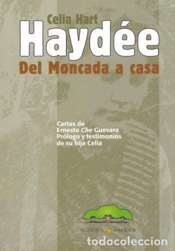 Libros: Haydee del Moncada a Casa - Celia Hart - Foto 1