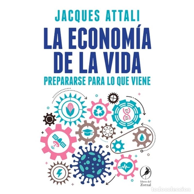 Libros: La econom&iacute;a de la vida - Jaques Attali - Foto 1