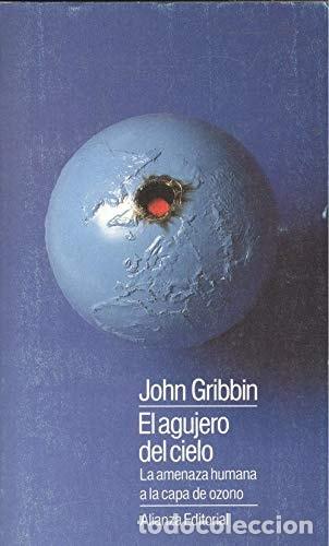 Libros: El Agujero Del Cielo - John Gribbin - Foto 1