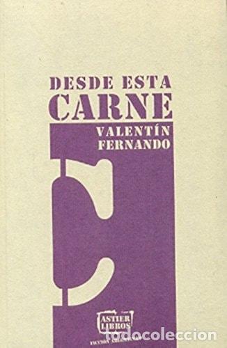 Libros: Desde la carne - Valent&iacute;n Fernando - Foto 1
