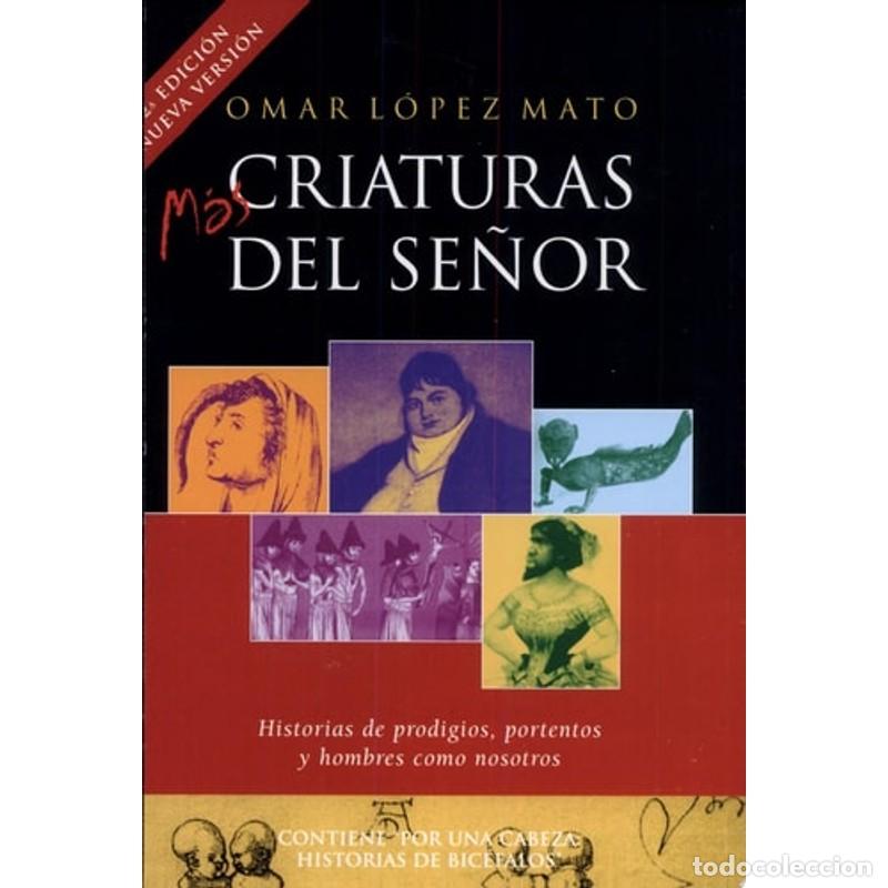 Libros: Criaturas del Se&ntilde;or - Omar Lopez Mato - Foto 1