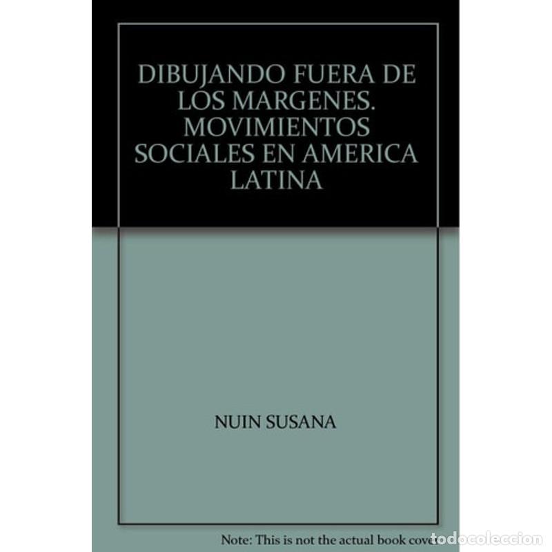 Libri di seconda mano: Dibujando fuera de los m&aacute;rgenes entrevistas de Susana Nuin a - Ra&uacute;l Zibechi