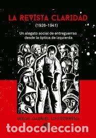 Libri di seconda mano: La revista Claridad (1926-1941) - Diego Gabriel Liffourrena