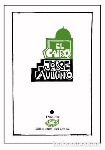 Libros: El Cairo - Jorge Ricardo Aulicino - Foto 1