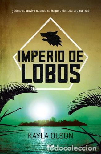 Libros: Imperio de lobos - Kayla Olson - Foto 1
