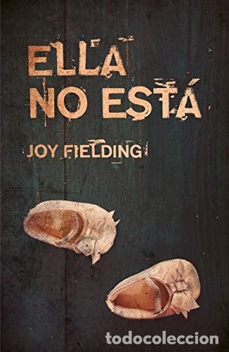 Libros: Ella No Esta - Joy Fielding - Foto 1