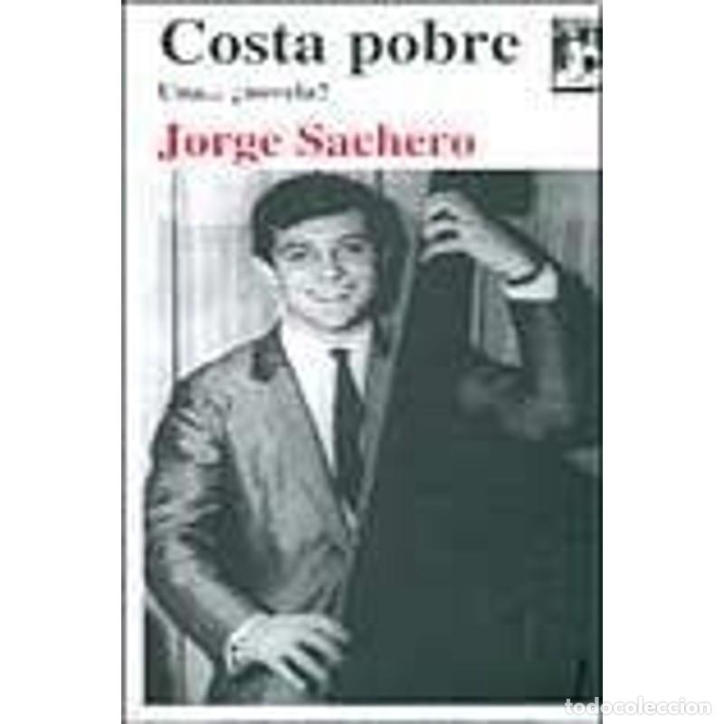 Libros: Costa pobre una -- &iquest;novela? - Jorge Sachero - Foto 1