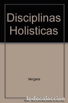 Libros: Disciplinas Holisticas - Vergara - Foto 1