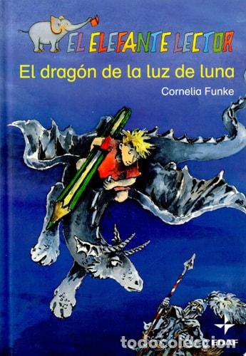 Libros: El drag&oacute;n de la luz de luna - Cornelia Funke - Foto 1