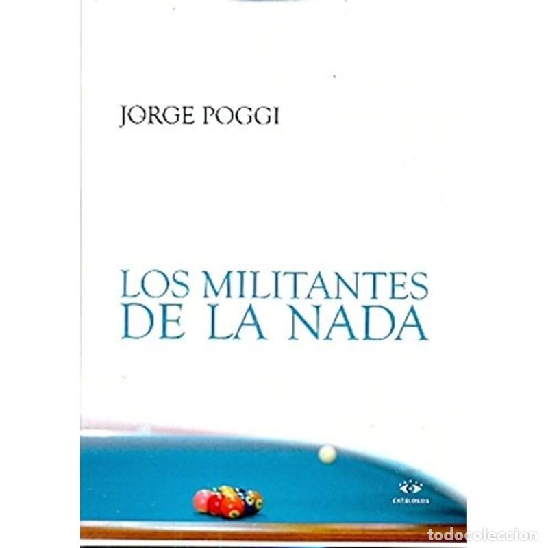 Libros: Los militantes de la nada - Jorge Poggi - Foto 1