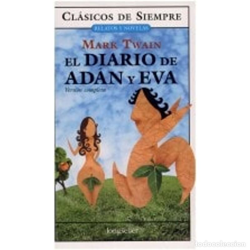 Libros: El diario de Ad&aacute;n y Eva - Mark Twain - Foto 1