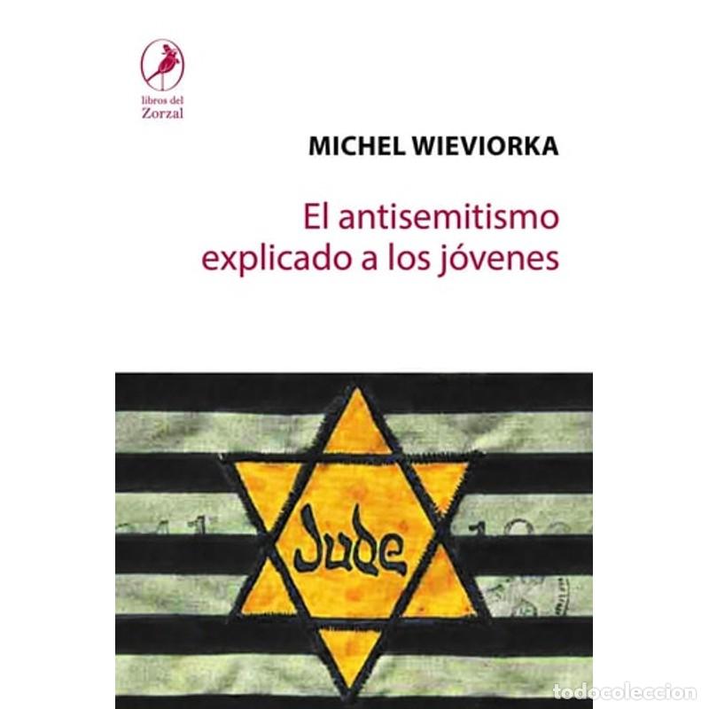 Libros: El antisemitismo explicado a los j&oacute;venes - Michel Wieviorka - Foto 1
