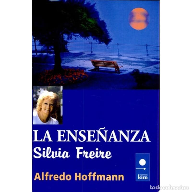 Libros: La Ense&ntilde;anza. Silvia Freire - Editorial Kier - Foto 1