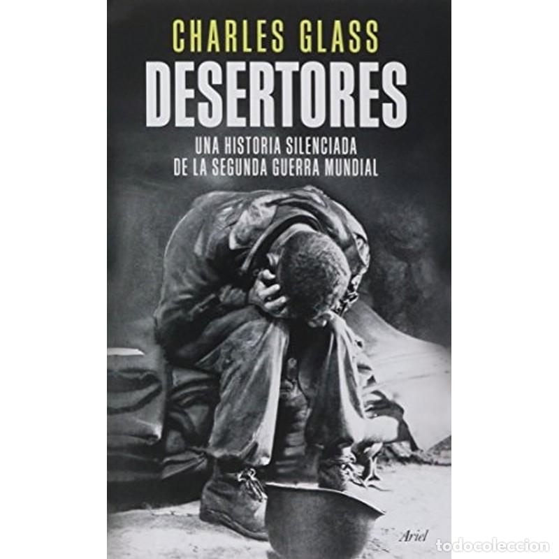 Libros: Desertores : una historia silenciada de la Segunda Guerra Mu - GLASS