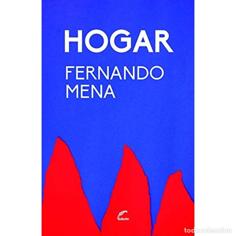 Libros: Hogar - Fernando Mena - Fernando Mena - Foto 1