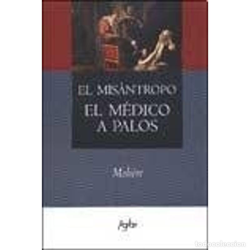 Libros: MISANTROPO, EL - EL MEDICO A PALOS (Spanish Edition) - MOLIERE - Foto 1