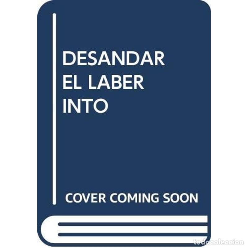 Libros: Desandar el laberinto introspecci&oacute;n en la feminidad contempo - Raquel Guti&eacute;rrez Aguilar