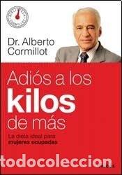 Libros: ADIOS A LOS KILOS DE MAS - CORMILLOT ALBERTO - Foto 1