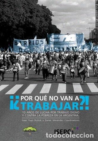Libros: &iexcl;&iquest;Por qu&eacute; no van a trabajar? - BARRIOS DE PIE - Foto 1