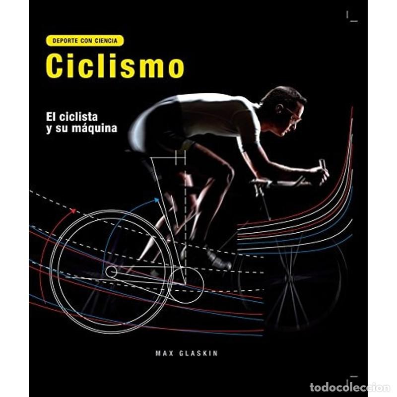 Libros: Ciclismo . El ciclista y su m&aacute;quina - Max Glaskin - Foto 1