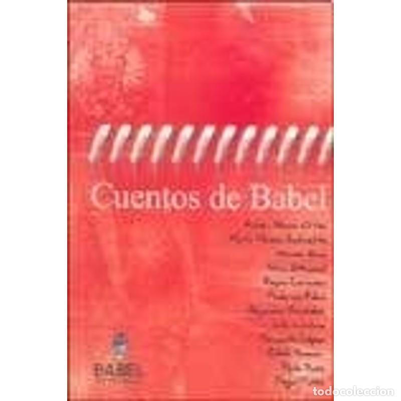 Libros: CUENTOS DE BABEL (Spanish Edition) - VARIOS AUTORES - Foto 1