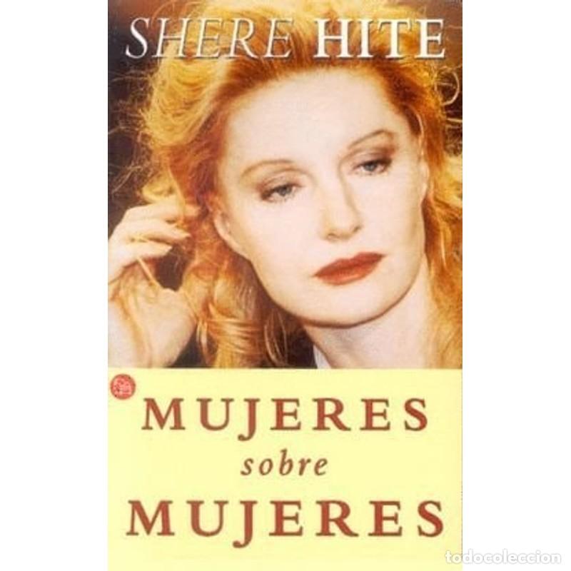 Libros: Mujeres Sobre Mujeres - Shere Hite - Foto 1