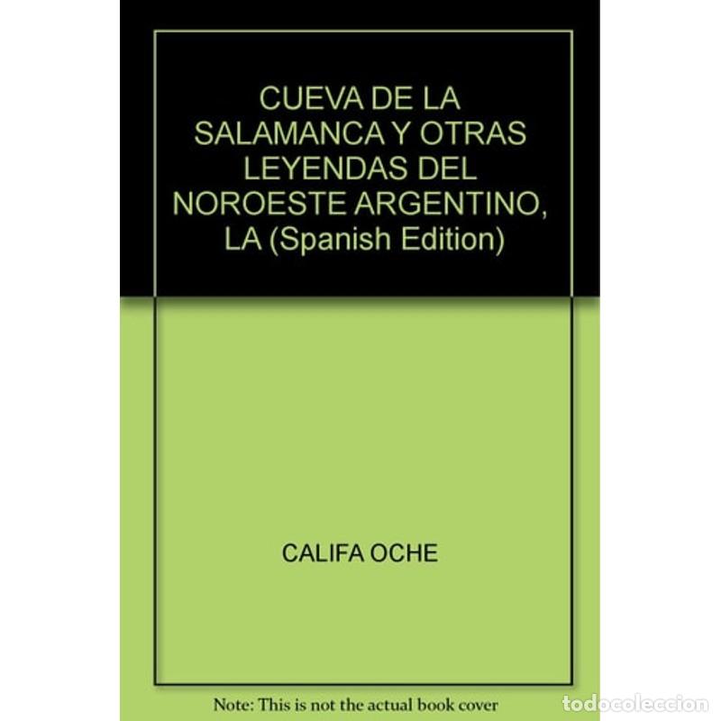 Libros: La cueva de la Salamanca y otras leyendas del noroeste Argen - CALIFA
