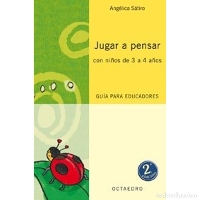 books: Jugar a Pensar con ninos de 3 a 4 Anos - Ang&eacute;lica S&aacute;tiro