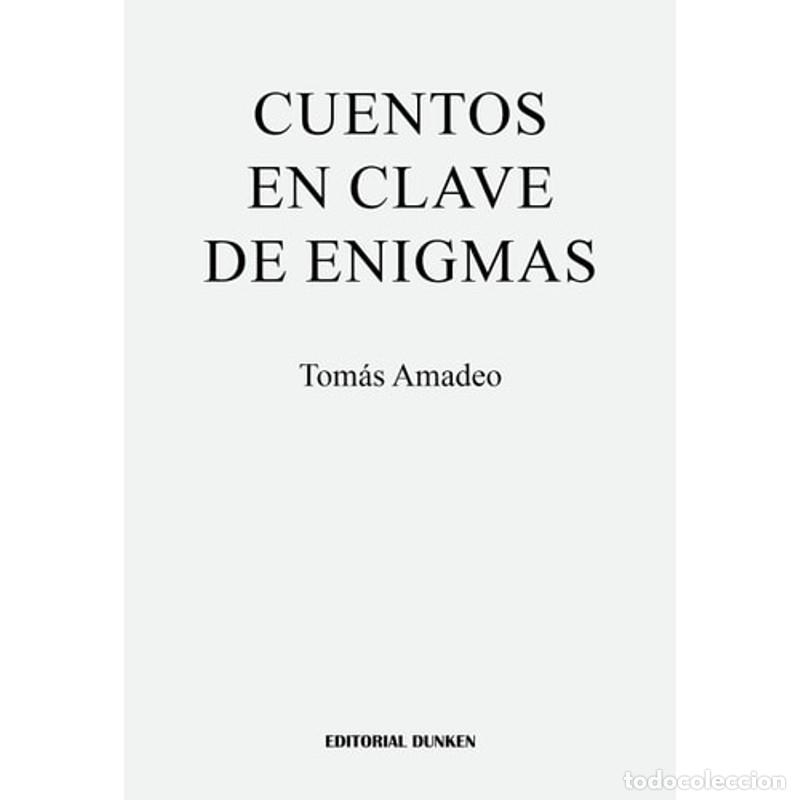 Libros: cuentos en clave de enigmas tomas amadeo Ed. 2017 - Amadeo Tom&aacute;s - Foto 1