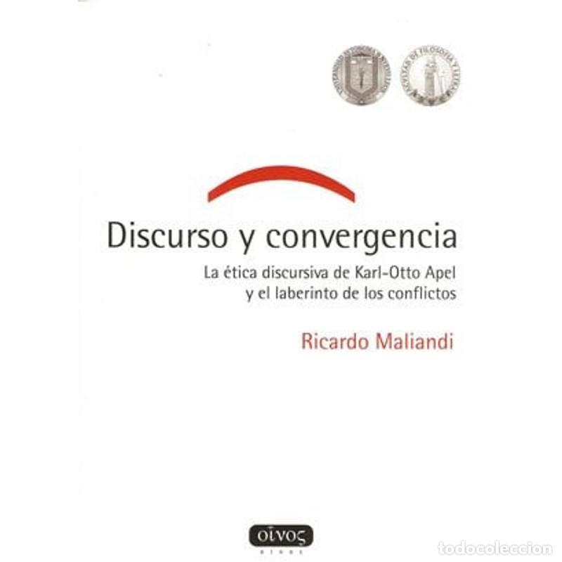 Libros: Discurso y convergencia la &eacute;tica discursiva de Karl-Otto Ape - Ricardo Maliandi