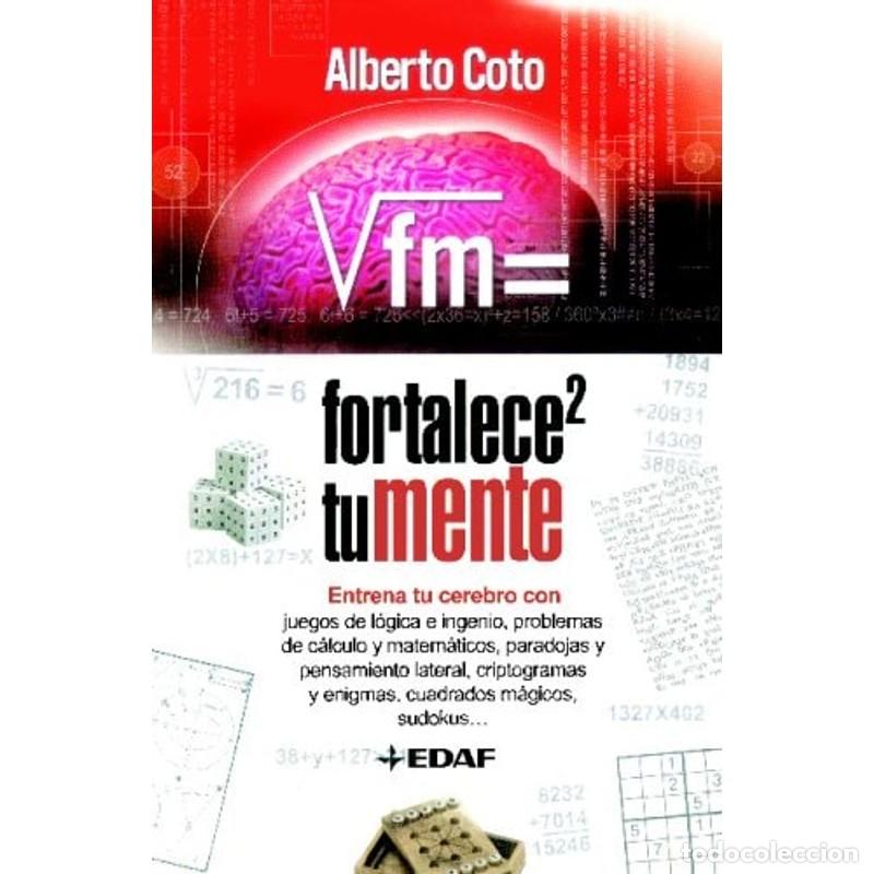 Libros: Fortalece tu mente - Alberto Coto - Foto 1
