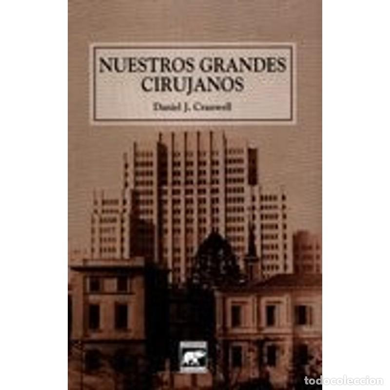 Libros: Nuestros Grandes Cirujanos - DANIEL CRANWELL - Foto 1