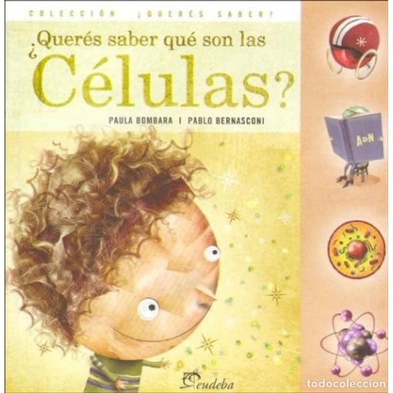 Libros: &iquest;Quer&eacute;s saber qu&eacute; son las c&eacute;lulas? - Paula Bombara, Pablo Bernasconi - Foto 1