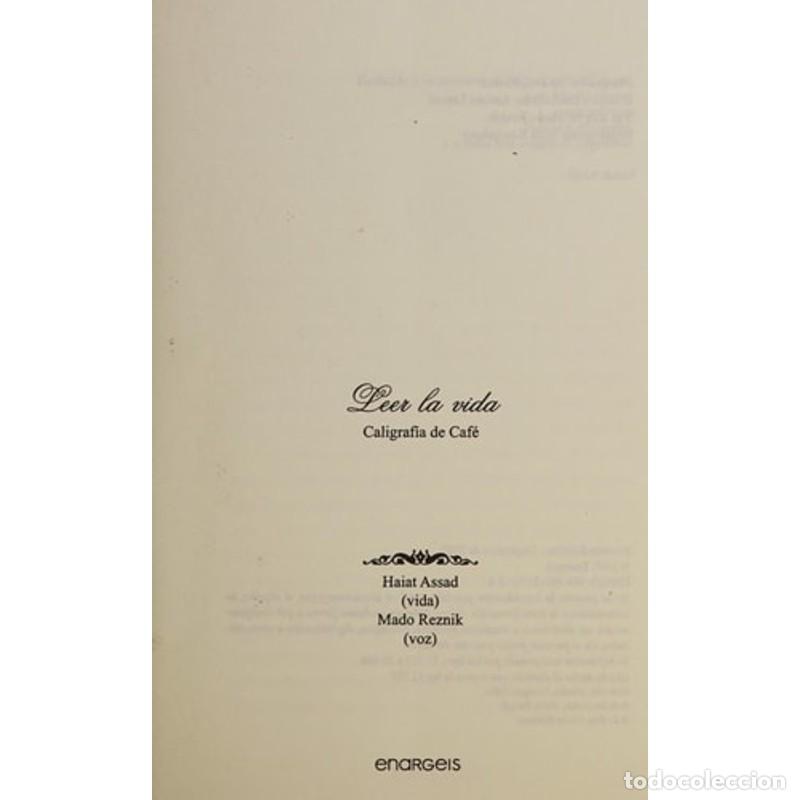 Libros: Leer la vida caligraf&iacute;a de caf&eacute; - Haiat Assad - Foto 1