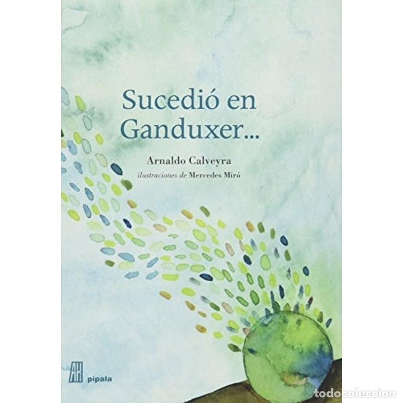 Libros: Sucedi&oacute; en Ganduxer - Arnaldo Calveyra