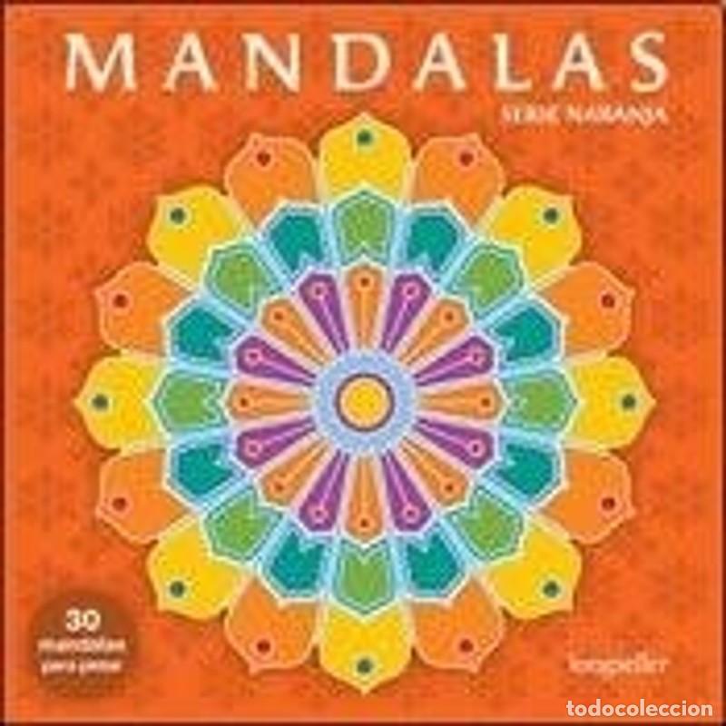 Libros: MANDALAS SERIE NARANJA - PAULA MORENO - Foto 1