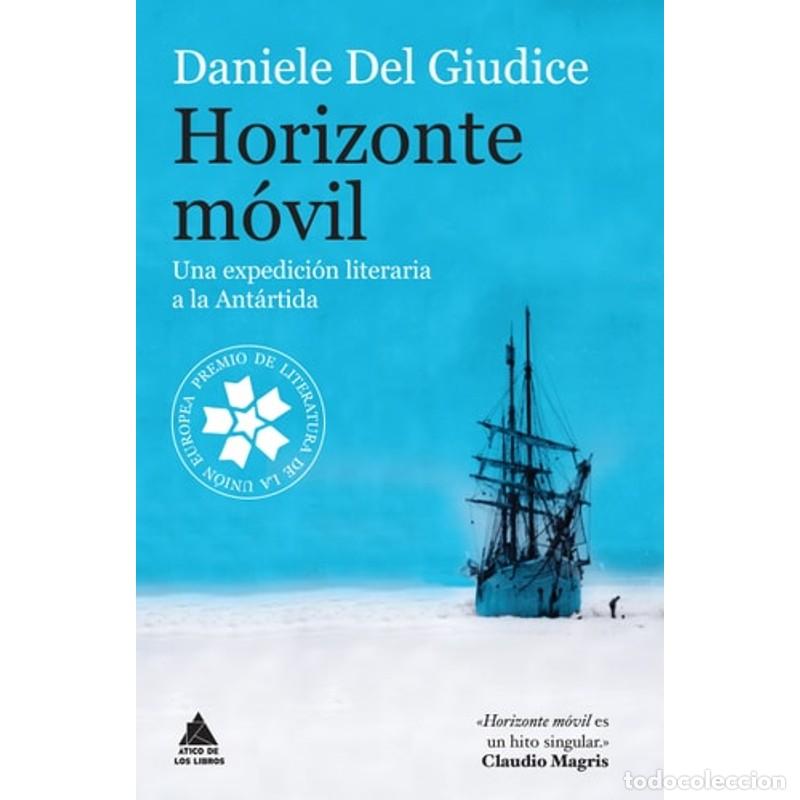 Libros: HORIZONTE MVIL/ HORIZON MOBILE. - Daniele Del Giudice - Foto 1