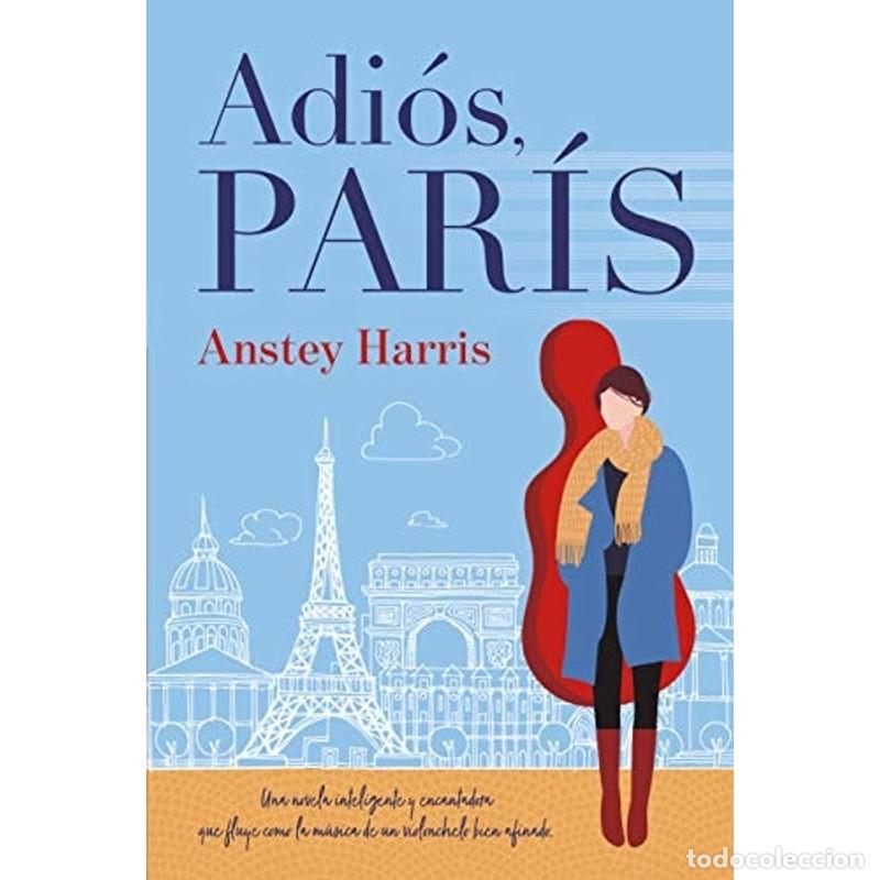 Libros: Adi&oacute;s, Par&iacute;s - Anstey Harris - Anstey Harris - Foto 1