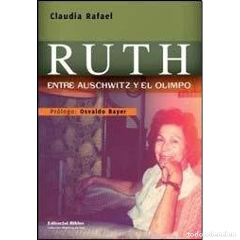 Libros: Ruth entre Auschwitz y el Olimpo - Claudia Rafael - Foto 1