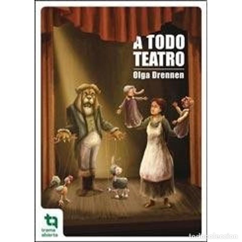 Libros: A TODO TEATRO - Olga Drennen - Foto 1