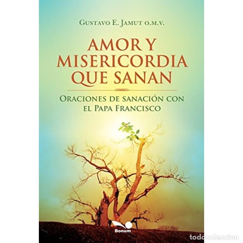 Libros: Amor Y Misericordia Que Sanan - omv Gustavo E. Jamut - Foto 1