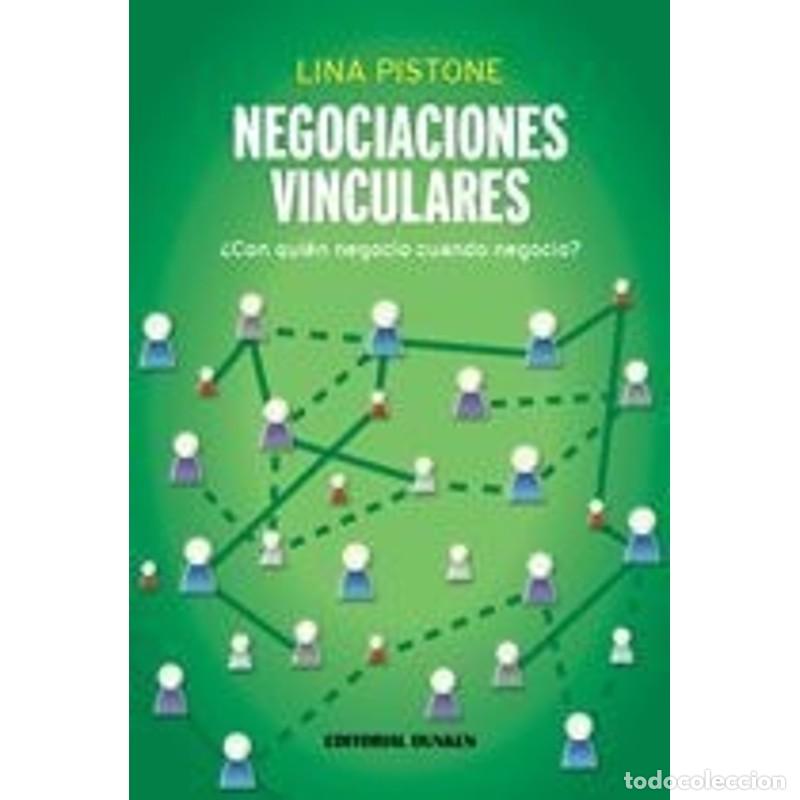 Libri di seconda mano: Negociaciones Vinculares. &iquest;Con qui&eacute;n negocias cuando negocia - Pistone